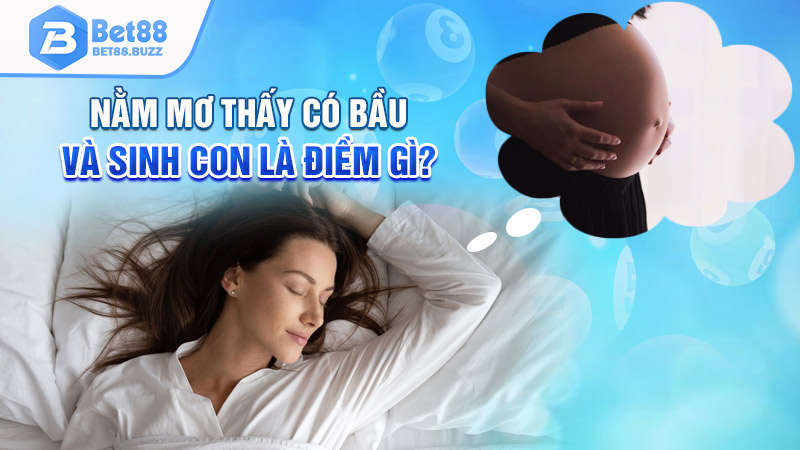 nằm mơ thấy có bầu