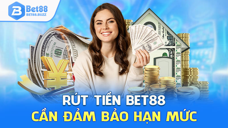 Rút tiền Bet88